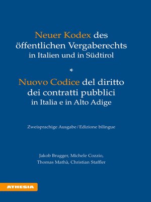 cover image of Neuer Kodex des öffentlichen Vergaberechts in Italien und in Südtirol--Nuovo Codice del diritto dei contratti pubblici in Italia e in Alto Adige